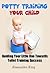 Potty Training Your Child (Guiding Your Little One Towards Toilet Training Success)