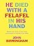 He Died with a Felafel in His Hand