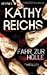 Fahr zur Hölle (Temperance Brennan, #14)