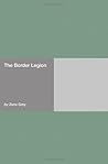 The Border Legion...