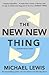 The New New Thing by Michael   Lewis