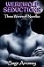 Werewolf Seductions 1 - Three Werewolf Romance Novellas (Unleashed, Chasing Jack & See No Evil)
