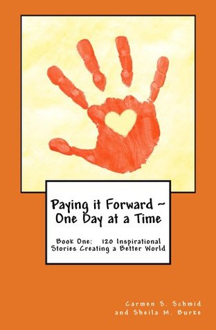 Paying it Forward ~ One Day at a Time (Kindle Edition)