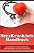 Ein Gesundes Herz.: Anleitu...