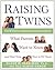 Raising Twins by Eileen M. Pearlman