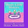 Three Little Sisters: Children's Playtime Book