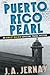 The Puerto Rico Pearl by J.A. Jernay