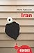 Iran: A Beginner's Guide (Beginner's Guides)