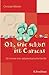 Oh, wie schön ist Caracas: Ich heirate eine südamerikanische Familie (German Edition)