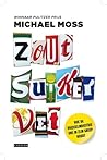 Zout, suiker, vet