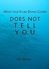 What your scuba diving course does not tell you