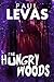The Hungry Woods
