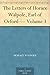 The Letters of Horace Walpo...