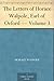 The Letters of Horace Walpole, Earl of Orford — Volume 3
