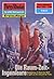 Perry Rhodan-Paket 26: Chronofossilien - Vironauten (Teil 2): Perry Rhodan-Heftromane 1250 bis 1299 (Perry Rhodan Paket Sammelband) (German Edition)