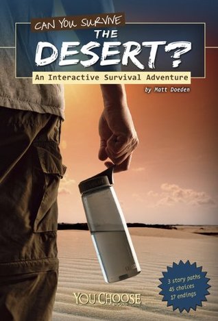 Can You Survive the Desert? (You Choose: Survival)