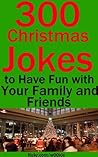 300 Christmas Jok...