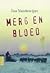 Merg en bloed by Ina Vandewijer