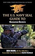 U.S. Navy SEAL Guide to Navigation Secrets