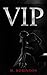 VIP (VIP, #1)