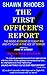 The First Officer's Report by Shawn Rhodes