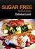 Sugar-Free Solution – Definitive Lunch Recipes – 2 book pack