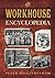 The Workhouse Encyclopedia