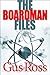 The Boardman Files by Gus Ross