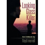 Looking Glass Killer: Volume II: The Matthew-Matt Trilogy