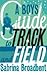 A Boy's Guide to Track and Field