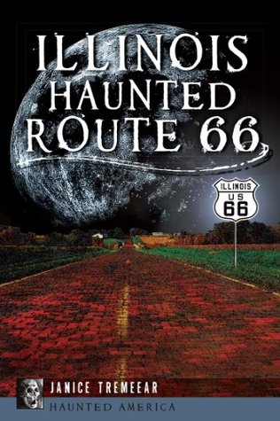 Illinois' Haunted Route 66 (Haunted America)