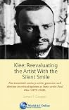 Klee: Reevaluating the Artist With the Silent Smile