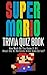 The Super Mario Trivia Quiz...