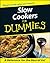 Slow Cookers For Dummies®