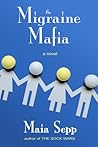 Book cover for The Migraine Mafia