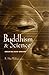 Buddhism and Science: Breaking New Ground (Columbia Series in Science and Religion)