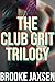 The Club Grit Trilogy (Complete Anthology Bundle)