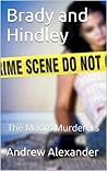 Brady and Hindley - The Moors Murderers.