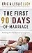 The First 90 Days of Marriage by Eric Ludy