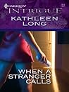 When A Stranger Calls by Kathleen Long