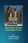 Short stories from the North Maine Woods