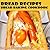##>>BREAD RECIPES - Bread baking cookbook for bread maker>>Hi All...Recipe For Who love to bake: How do you make your bread recipe better?