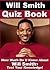 Will Smith Quiz Book - 50 F...