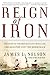 Reign of Iron by James L. Nelson