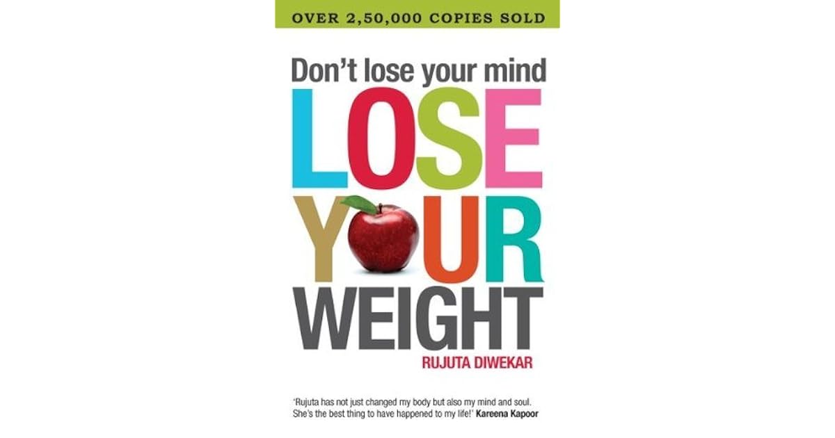 Nanya Srivastava S Review Of Don T Lose Your Mind Lose Your Weight