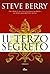Il Terzo Segreto by Steve Berry