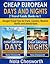 Cheap European Days and Nights (2 Travel Guide Books in 1) - Budget Travel Tips for Paris, London, Madrid, Berlin and Amsterdam