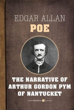 The Narrative Of Arthur Gordon Pym Of Nantucket