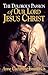 The Dolorous Passion of Our Lord Jesus Christ (with Supplemental Reading: A Brief Life of Christ) [Illustrated]