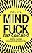 Mindfuck - Das Coaching: Wi...